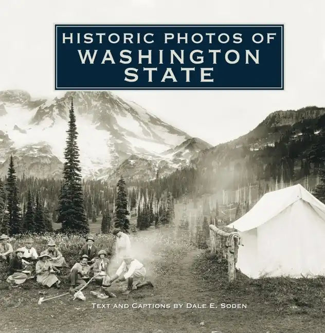 Historic Photos of Washington State - Hardcover
