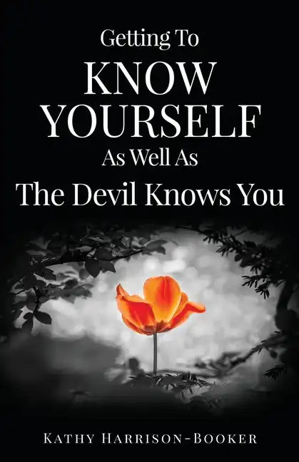 Getting To Know Yourself As Well As The Devil Knows You - Paperback