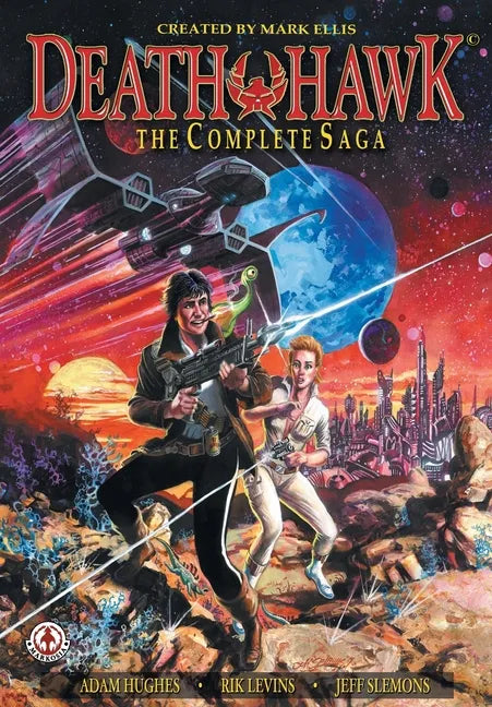 Death Hawk: The Complete Saga - Paperback