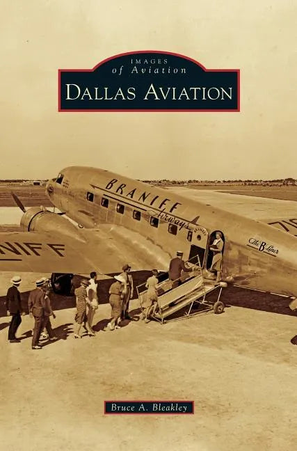 Dallas Aviation - Hardcover