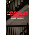 Deliver Me from Nowhere: The Making of Bruce Springsteen's Nebraska - Paperback