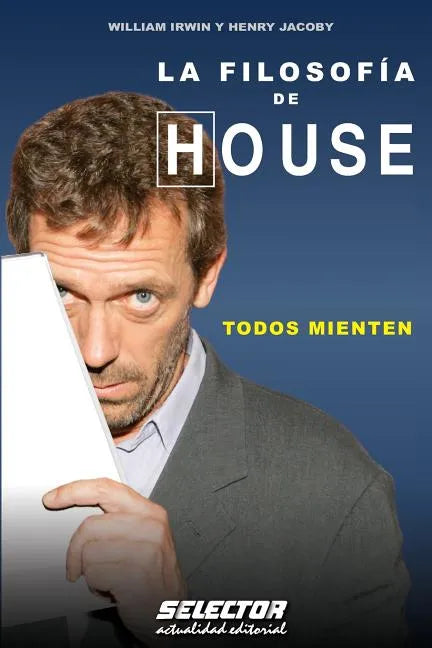 La Filosofía de HOUSE: Todos Mienten - Paperback