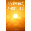 A Poem Here, A Poem There - Paperback