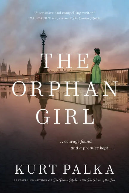 The Orphan Girl: A WWII Novel of Courage Found and a Promise Kept - Paperback