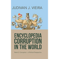 Encyclopedia Corruption in the World: Book 2: Corruption-A Political Perspective - Hardcover