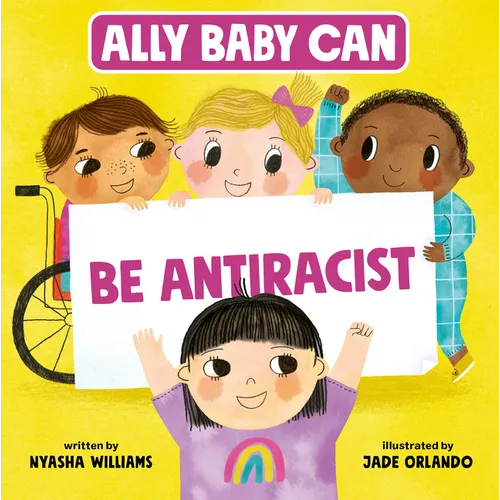 Ally Baby Can: Be Antiracist - Hardcover
