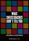 What Chess Coaches Don't Tell You - Paperback