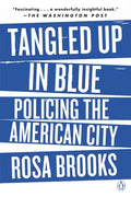 Tangled Up in Blue: Policing the American City - Paperback