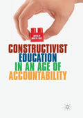 Constructivist Education in an Age of Accountability - Paperback