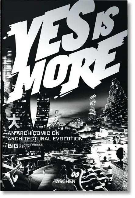 Big. Yes Is More. an Archicomic on Architectural Evolution - Paperback