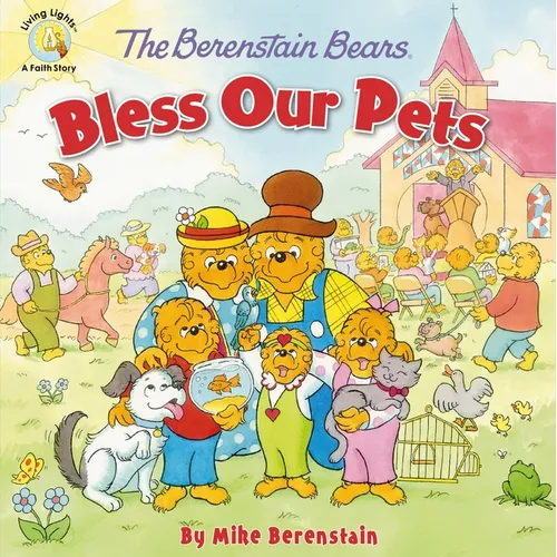 The Berenstain Bears Bless Our Pets - Paperback