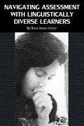 Navigating Assessment with Linguistically Diverse Learners - Paperback