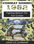 Combat Sombo 1962: Behind The Iron Curtain - Paperback