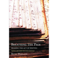 Breathing the Page: Reading the Act of Writing - Paperback