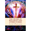 The Sword of Welleran and Other Stories - Paperback