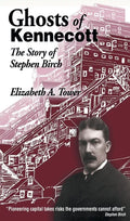Ghosts of Kennecott - Paperback