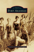 Port Aransas - Hardcover