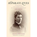 Separate Lives: Uncovering the Hidden Family of Victorian Professor Mary Rippon - Hardcover