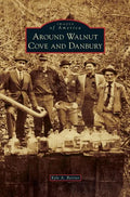 Around Walnut Cove and Danbury - Hardcover
