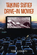 Talking Sixties Drive-In Movies - Paperback