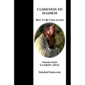 Closeness To Hashem - How To Be Close to God - Paperback