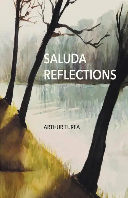 Saluda Reflections - Paperback