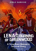 Lena and the Burning of Greenwood: A Tulsa Race Massacre Survival Story - Paperback