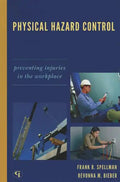Physical Hazard Control: Preventing Injuries in the Workplace - Paperback