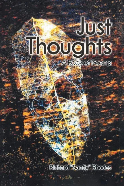 Just Thoughts: A Book of Poems - Paperback