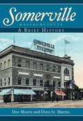 Somerville, Massachusetts:: A Brief History - Paperback