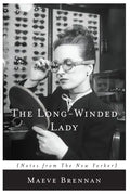 The Long-Winded Lady: Notes from the New Yorker - Paperback