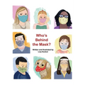 Who's Behind the Mask?: A peek-a-boo mask picture book - Hardcover