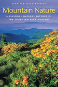Mountain Nature: A Seasonal Natural History of the Southern Appalachians - Paperback