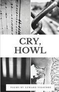 Cry, Howl - Paperback