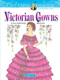 Creative Haven Victorian Gowns Coloring Book - Paperback