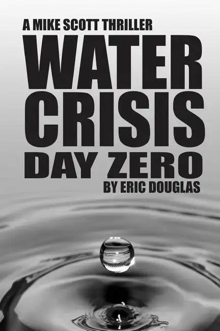 Water Crisis: Day Zero - Paperback