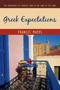 Greek Expectations: The Adventures of Fearless Fran in the Land of the Gods - Paperback
