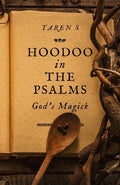Hoodoo in the Psalms: God's Magick - Paperback