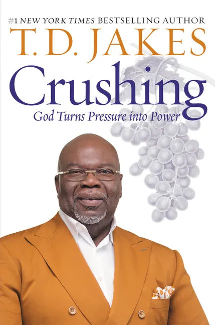 Crushing: God Turns Pressure Into Power - Paperback