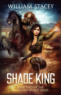 Shade King: An Urban Fantasy Military Adventure - Paperback