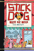 Stick Dog Meets His Match - Hardcover
