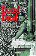 Duce! Duce!: Ascenso Y Caida de Benito Mussolini - Paperback