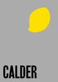 Alexander Calder: From the Stony River to the Sky - Paperback