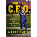 Sideline CEO: Leadership Principles from Championship Coaches - Hardcover