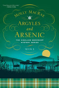 Argyles and Arsenic: The Highland Bookshop Mystery Series: Book Five - Hardcover