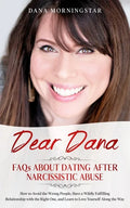 Dear Dana: FAQs About Dating After Narcissistic Abuse: FAQs - Paperback