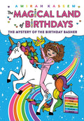 The Mystery of the Birthday Basher (the Magical Land of Birthdays #2) - Paperback