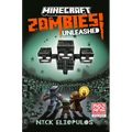 Minecraft: Zombies Unleashed!: An Official Minecraft Novel - Hardcover