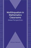 Multilingualism in Mathematics Classrooms: Global Perspectives, 73 - Paperback