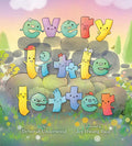Every Little Letter - Hardcover